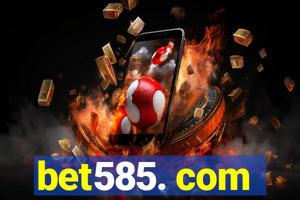 bet585. com